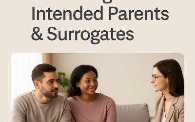 Psychological Screening for Intended Parents & Surrogates: What You Need to Know
