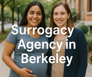 Surrogacy In Berkeley – Local Agency for Parents & Surrogates