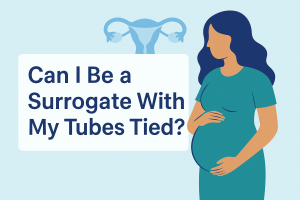 Can you be a surrogate with your tubes tied?